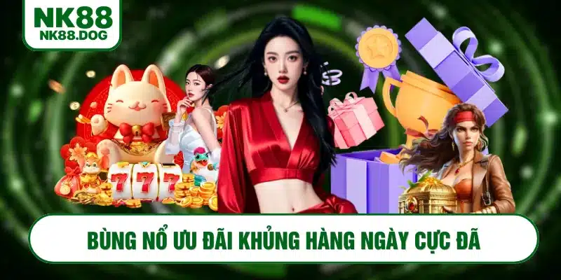 Bùng nổ ưu đãi khủng hàng ngày cực đã